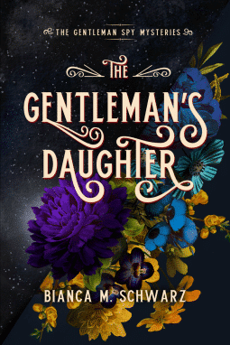 Read more about the article The Gentleman’s Daughter by Bianca M. Schwarz