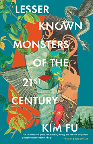 Read more about the article Lesser Known Monsters of the 21st century by Kim Fu