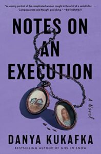 Read more about the article Notes on An Execution by Danya Kukafka