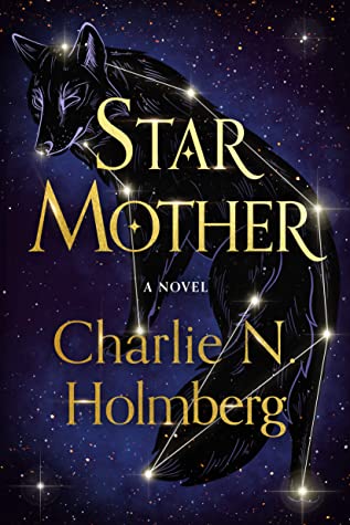 Read more about the article Star Mother by Charlie N. Holmberg