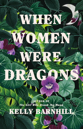 Read more about the article When Women Were Dragons by Kelly Barnhill