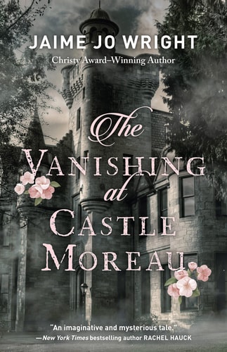 Read more about the article The Vanishing at Castle Moreau